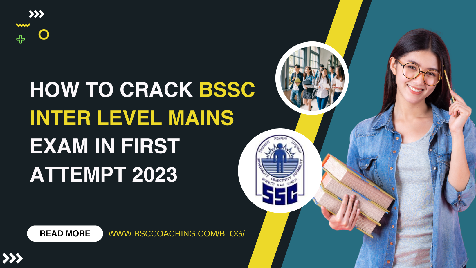How to Crack BSSC Inter Level Mains Exam in First Attempt 2023