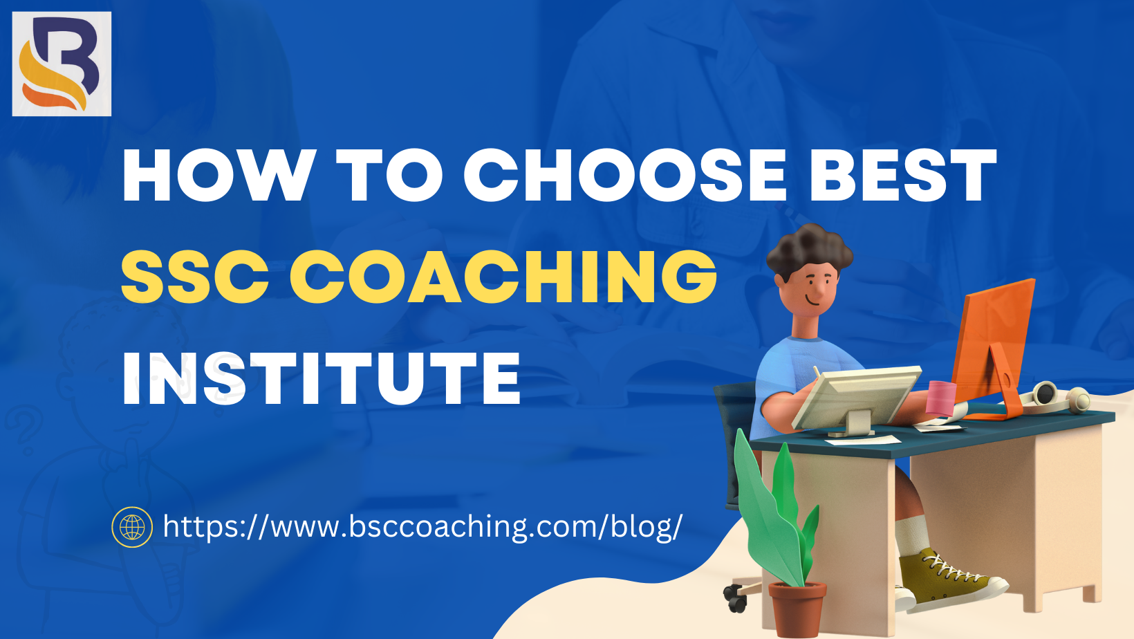 How to Choose Best SSC Coaching Institute in Boring Road Patna